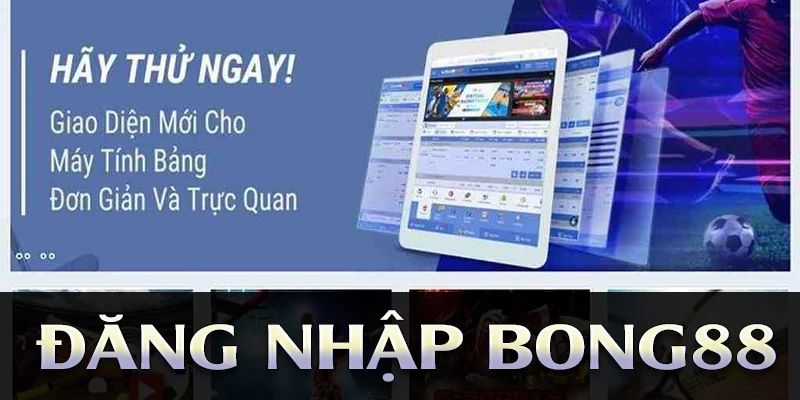 Đăng Nhập Bong88